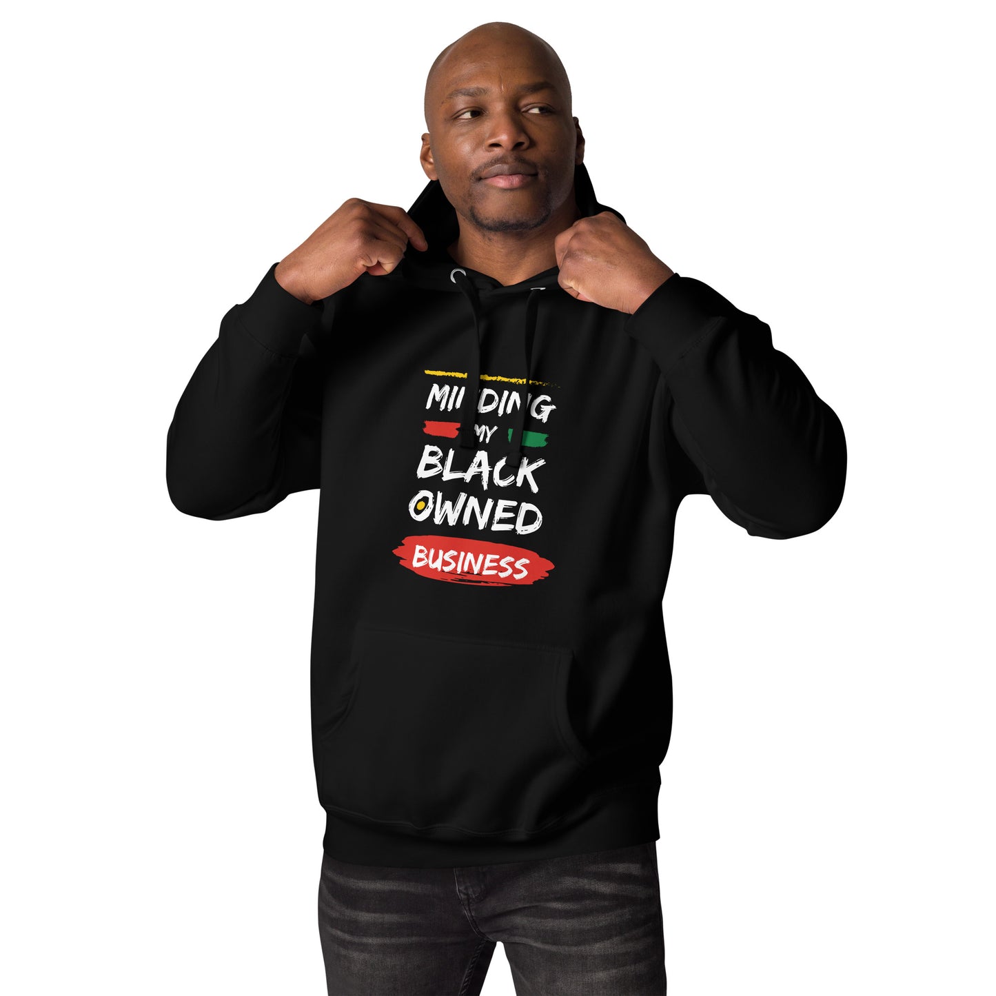 "Minding My Black Owned Business" Unisex Hoodie